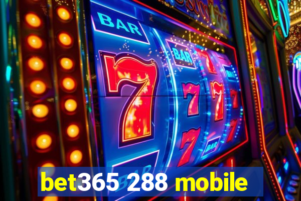 bet365 288 mobile